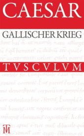 book Der gallische Krieg · De bello gallico: Lateinisch-deutsch