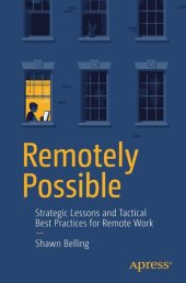 book Remotely Possible: Strategic Lessons and Tactical Best Practices for Remote Work