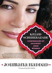 book I Killed Scheherazade: Confessions of an Angry Arab Woman