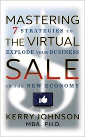 book Mastering the Virtual Sale: 7 Strategies to Explode Your Business in the New Economy