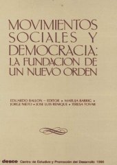 book Movimientos sociales y democracia. La fundación de un nuevo orden