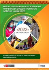 book Manual de registro y codificación según grupo étnico de las actividades de la Dirección de Pueblos Indígenas u Originarios