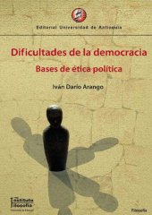 book Dificultades de la democracia. Bases de ética política