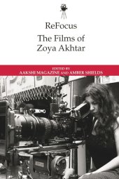 book ReFocus: The Films of Zoya Akhtar