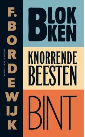 book Blokken, Knorrende beesten, Bint