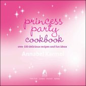 book Princess Party Cookbook: Over 100 Delicious Recipes and Fun Ideas