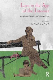 book Love in the Age of the Internet: Attachment in the Digital Era