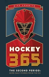 book Hockey 365, The Second Period: More Daily Stories from the Ice