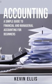 book Accounting: A Simple Guide to Financial and Managerial Accounting for Beginners