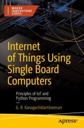 book Internet of Things Using Single Board Computers. Principles of IoT and Python Programming