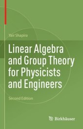 book Linear Algebra and Group Theory for Physicists and Engineers