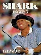 book Shark: The Biography of G. Norman