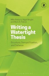 book Writing a Watertight Thesis: Structure, Demystification and Defence