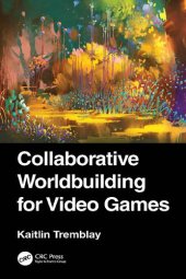 book Collaborative Worldbuilding for Video Games