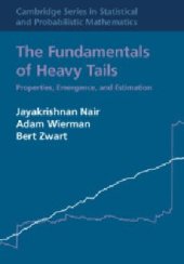 book The Fundamentals of Heavy Tails: Properties, Emergence, and Estimation