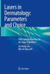 book Lasers in Dermatology: Parameters and Choice: With Special Reference to the Asian Population