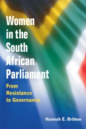 book Women in the South African Parliament: FROM RESISTANCE TO GOVERNANCE