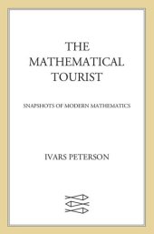 book The Mathematical Tourist : New and Updated Snapshots of Modern Mathematics