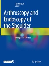 book Arthroscopy and Endoscopy of the Shoulder: Principle and Practice