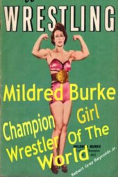 book Mildred Burke Champion Girl Wrestler