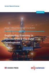 book Engineering Economy in Upstream Oil & Gas Field Development: A Concise Appraisal Technique for Investment Decision in Upstream Oil/Gas Projects