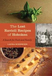 book The Lost Ravioli Recipes of Hoboken: A Search for Food and Family