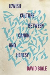 book Jewish Culture between Canon and Heresy