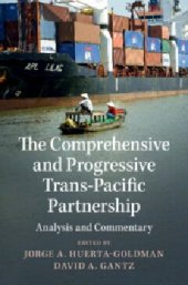 book The Comprehensive and Progressive Trans-Pacific Partnership: Analysis and Commentary