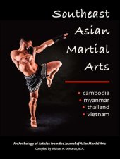 book Southeast Asian Martial Arts: Cambodia, Myanmar, Thailand, Vietnam