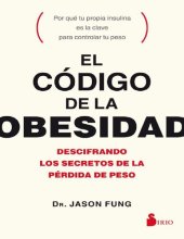 book El código de la obesidad: descifrando los secretos de la pérdida de peso