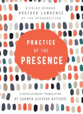 book Practice of the Presence: A Revolutionary Translation by Carmen Acevedo Butcher