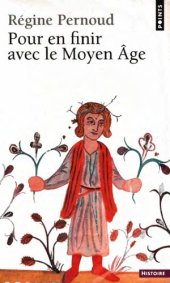 book Pour en finir avec le Moyen Age