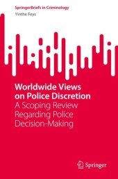 book Worldwide Views on Police Discretion: A Scoping Review Regarding Police Decision-Making