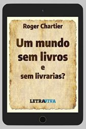 book Um mundo sem livros e sem livrarias?