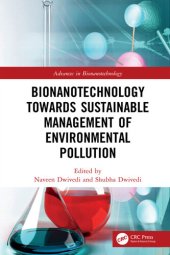 book Bionanotechnology Towards Sustainable Management of Environmental Pollution