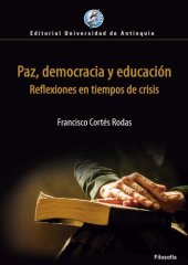 book Paz, democracia y educación. Reflexiones en tiempos de crisis