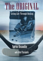 book The Original: Living Life Through Hockey