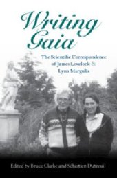 book Writing Gaia: The Scientific Correspondence of James Lovelock and Lynn Margulis