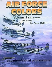 book Air Force Colors, Vol. 2: ETO & MTO European & Mediterranean Theaters of Operations) 1942-45 