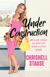 book Under Construction: Because Living My Best Life Took a Little Work