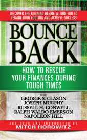 book Bounce Back: How to Rescue Your Finances During Tough Times featuring George S. Clayson, Joseph Murphy, Russell H. Conwell, Ralph Waldo Emerson, Napoleon Hill