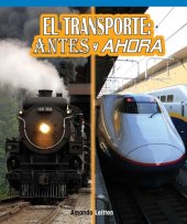 book El transporte: antes y ahora (Transportation Then and Now)