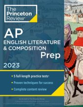 book Princeton Review AP English Literature & Composition Prep, 2023: 5 Practice Tests + Complete Content Review + Strategies & Techniques