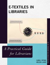 book E-Textiles in Libraries: A Practical Guide for Librarians