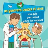 book Una guía para niños sobre las vacunas (A Kid's Guide to Understanding Vaccines)