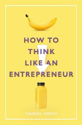 book How to Think Like an Entrepreneur