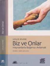 book Biz ve Onlar - Hayvanlarla Bağımızı Anlamak