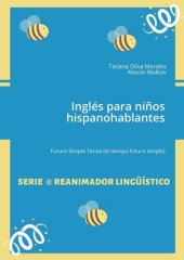 book Inglés para niños hispanohablantes. Future Simple Tense (el tiempo futuro simple)