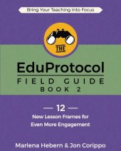 book The EduProtocol Field Guide Book 2: 12 New Lesson Frames for Even More Engagement