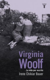 book Virginia Woolf: La vida por escrito